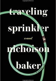 Traveling Sprinkler (Nicholson Baker)