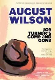 Joe Turner&#39;s Come and Gone (August Wilson)