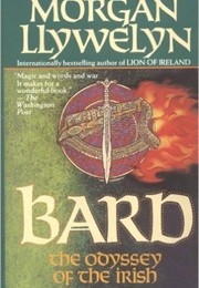 Bard: The Odyssey of the Irish (Morgan Llywelyn)