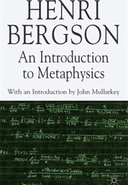An Introduction to Metaphysics (Henri Bergson)