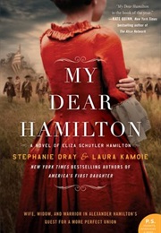 My Dear Hamilton (Stephanie Dray)