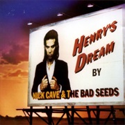 Nick Cave and the Bad Seeds - By Henry&#39;s Dream