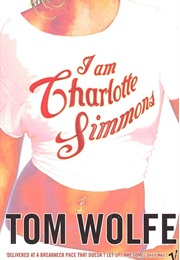I Am Charlotte Simmons (Tom Wolfe)