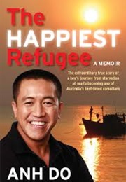 The Happiest Refugee (Ahn Do)