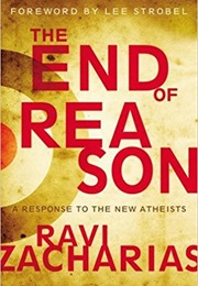 The End of Reason (Ravi Zacharias)