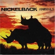 Animals - Nickelback