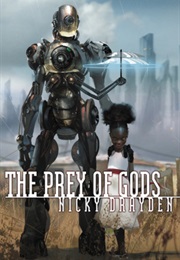 The Prey of Gods (Nicky Drayden)