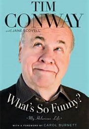 What&#39;s So Funny (Tim Conway)