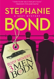 3 Men and a Body (Stephanie Bond)