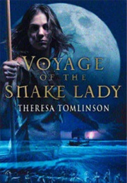 Voyage of the Snake Lady (Theresa Tomlinson)