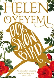 Boy, Snow, Bird (Helen Oyeyemi)