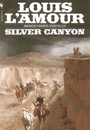 Silver Canyon (Louis L&#39;amour)