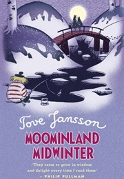 Moominland Midwinter (Tove Janson)