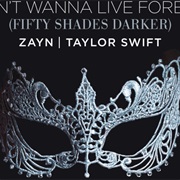 I Don&#39;t Wanna Live Forever - Zayn &amp; Taylor Swift