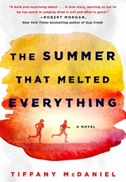 The Summer That Melted Everything (Tiffany Mcdaniel)