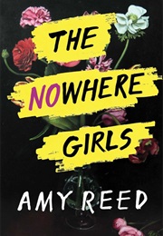 The Nowhere Girls (Amy Reed)