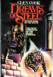Dreams of Steel (Glenn Cook)