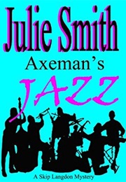 Axeman&#39;s Jazz (Jule Smith)