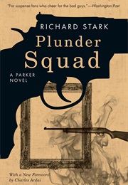 Plunder Squad (Richard Stark)