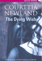 The Dying Wish (Courttia Newland)