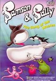 Samson &amp; Sally (1984) (&quot;Samson &amp; Sally - The Song of the Whales&quot;