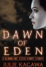 Dawn of Eden (Julie Kagawa)