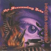 The Screaming Jets - Tear of Thought
