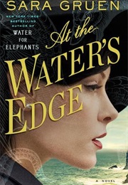 At the Water&#39;s Edge (Sara Gruen)