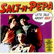 Let&#39;s Talk About Sex - Salt-N-Pepa