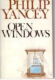 Open Windows (Philip Yancey)