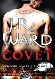 Covet (J.R. Ward)