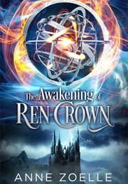 Awakening of Ren Crown (Anne Zoelle)