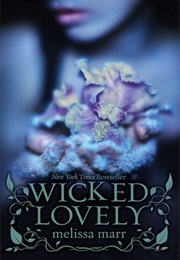Wicked Lovely (Melissa Marr)