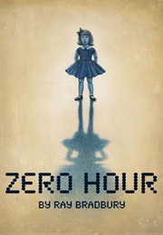 Zero Hour (Ray Bradbury)