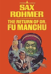 The Return of Dr. Fu-Manchu (Sax Rohmer)