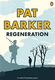 The Regeneration Trilogy (Pat Barker)