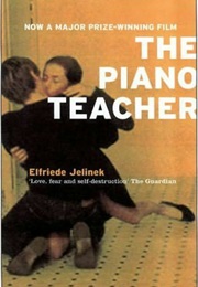 The Piano Teacher (Elfriede Jelinek)