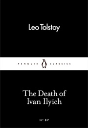 The Death of Ivan Ilyich (Leo Tolstoy)
