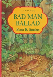 Bad Man Ballad (Scott R. Sanders)