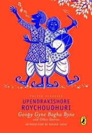 Goopy Gyne Bagha Byne and Other Stories (Upendrakishore Roychoudhury)