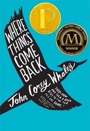 Where Things Come Back (John Corey Whaley)