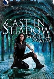 Cast in Shadow (Michelle Sagara)