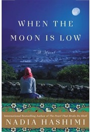 When the Moon Is Low (Nadia Hashimi)