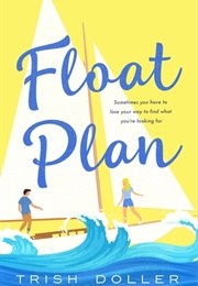 Float Plan (Trish Doller)