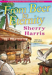From Beer to Eternity (Sherry Harris)