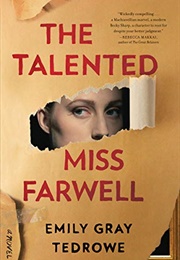 The Talented Miss Farwell (Emily Gray Tedrowe)