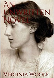 An Unwritten Novel (Virginia Woolf)
