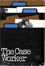 The Case Worker (George Konrad)