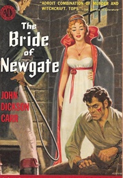The Bride of Newgate (John Dickson Carr)
