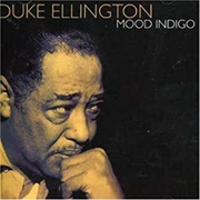 Mood Indigo - Duke Ellington